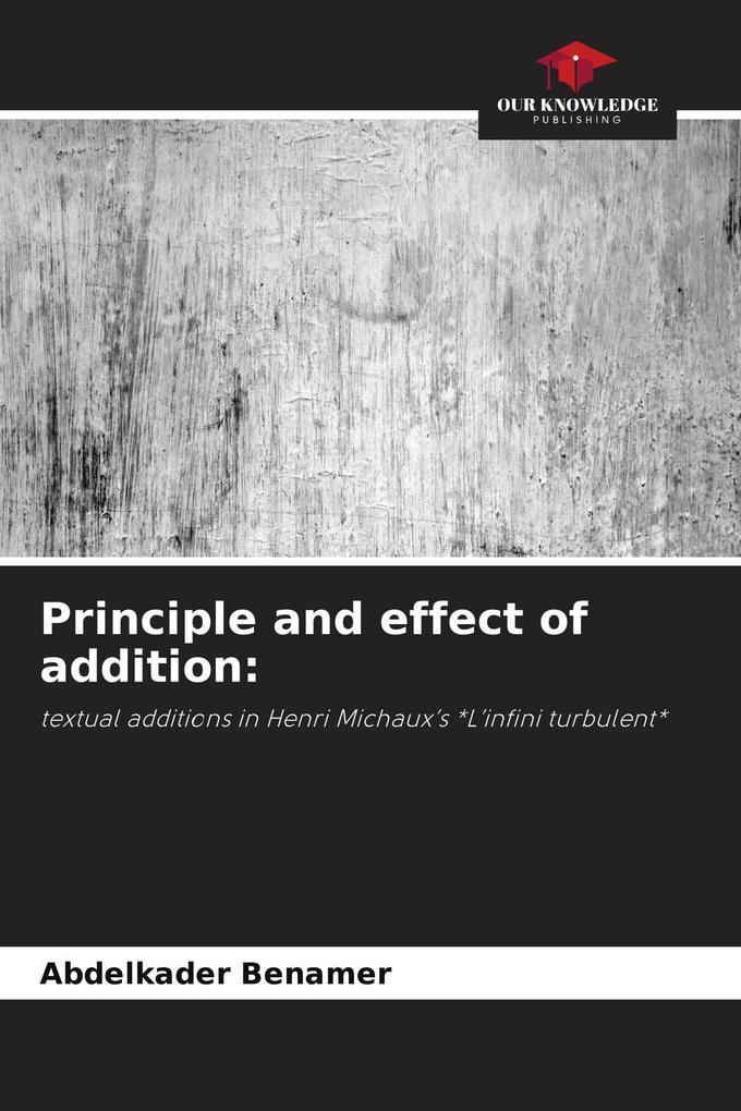 Principle and effect of addition: