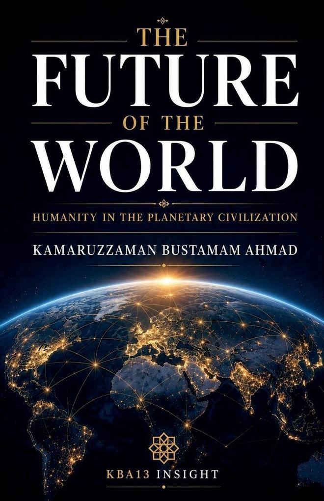 THE FUTURE OF THE WORLD