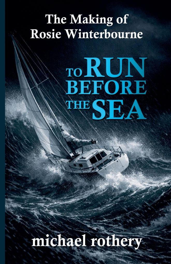 To Run Before the Sea