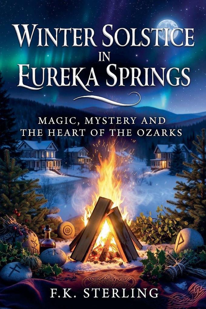 Winter Solstice in Eureka Springs