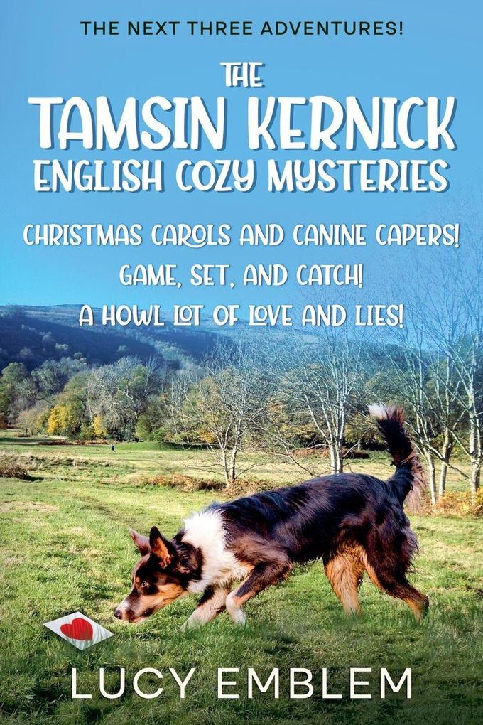 Three More Adventures! Christmas Carols and Canine Capers! Game Set and Catch! and A Howl Lot of Love and Lies!