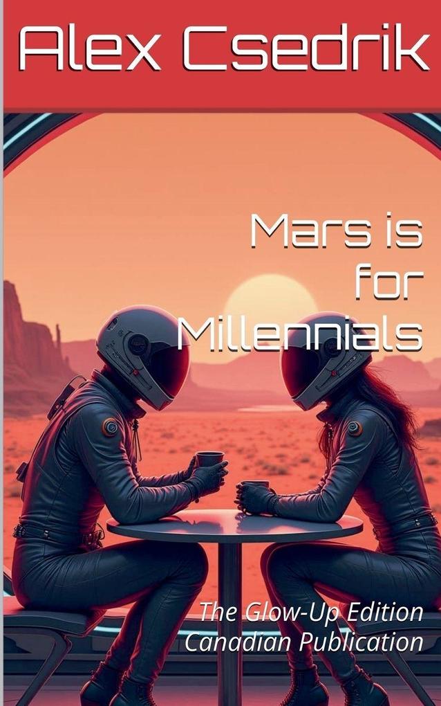 Mars is for Millennials