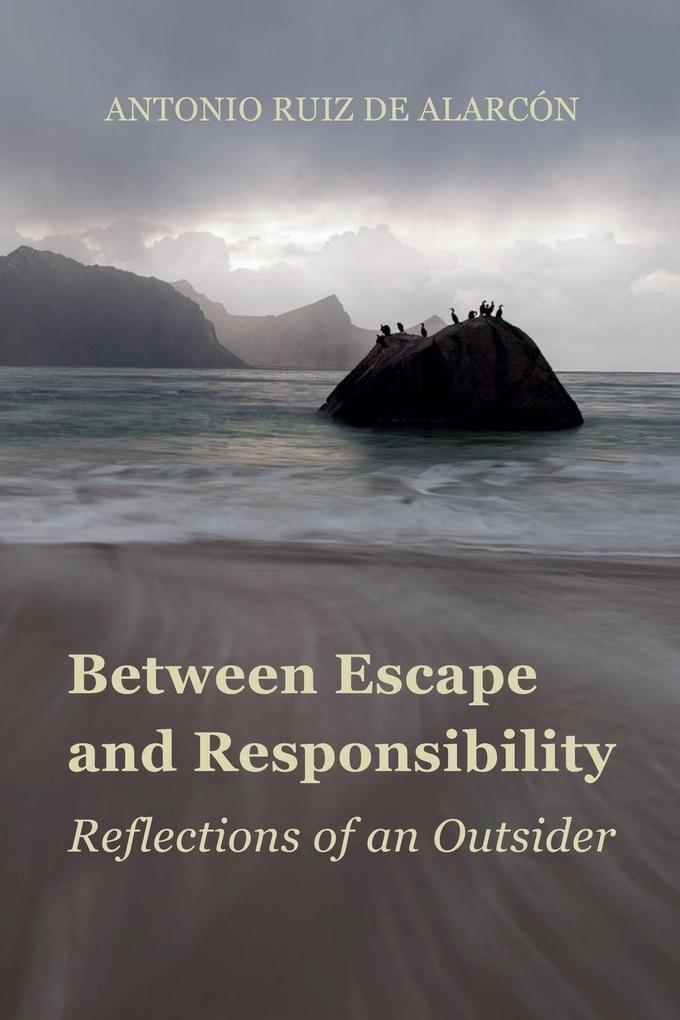 Between Escape and Responsibility