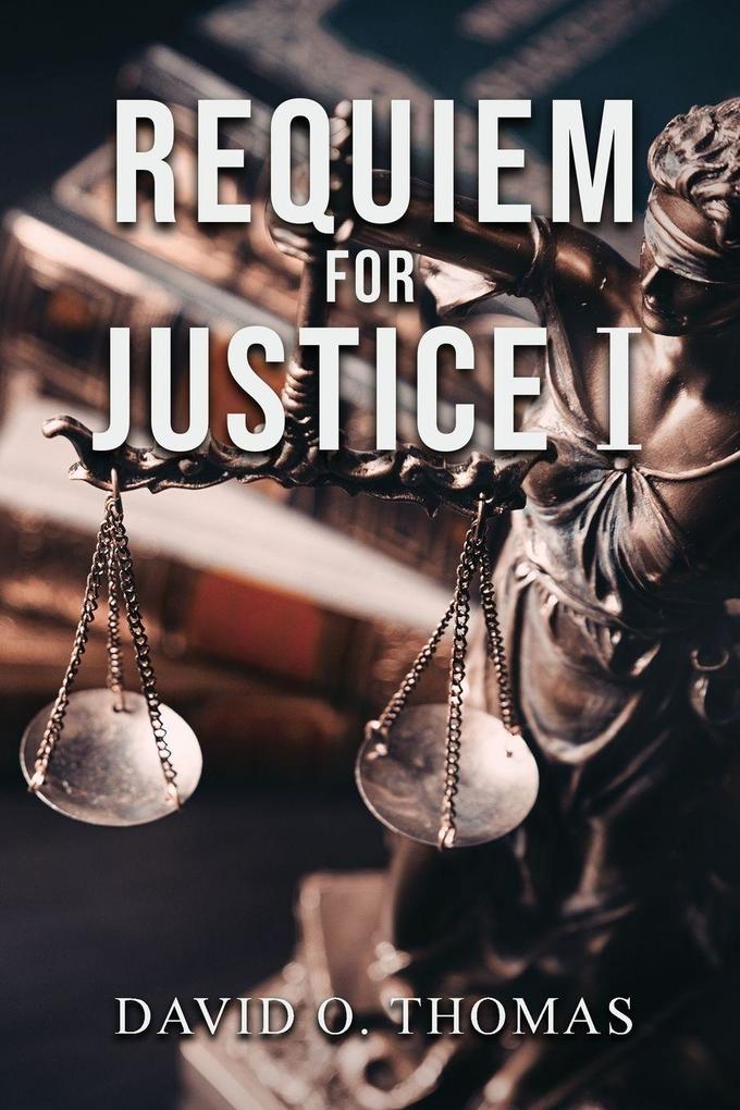 Requiem For Justice I