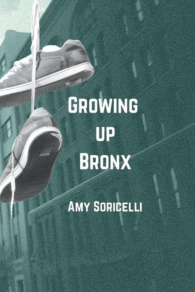 Growing Up Bronx