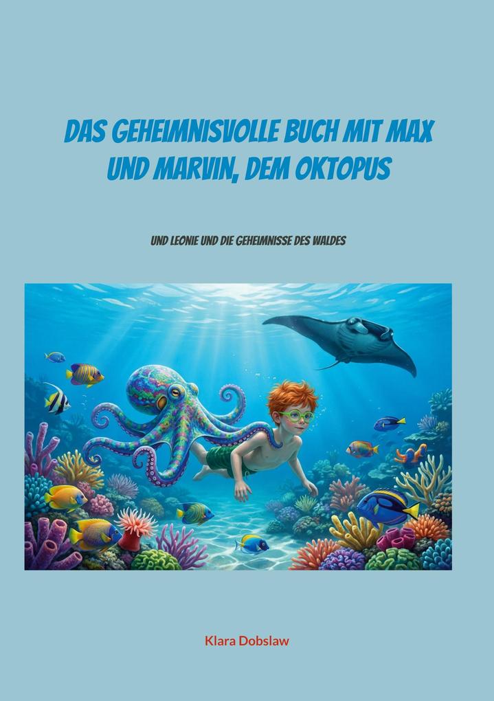 Das geheimnisvolle Buch mit Max und Marvin dem Oktopus