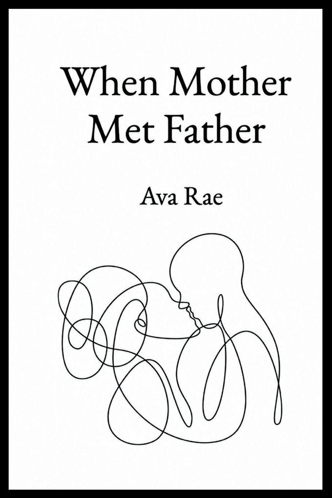 When Mother Met Father