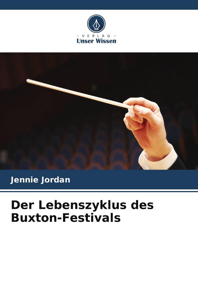 Der Lebenszyklus des Buxton-Festivals