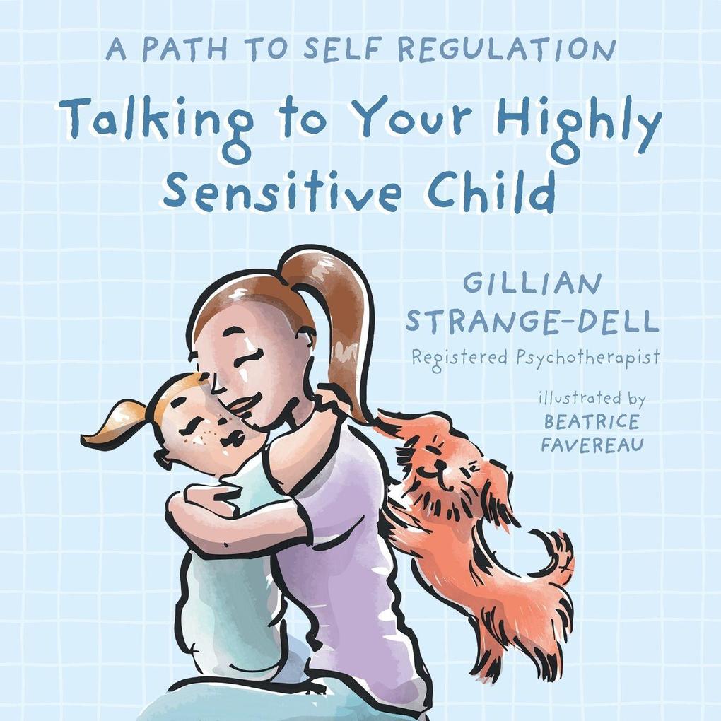 Talking To Your Highly Sensitive Child