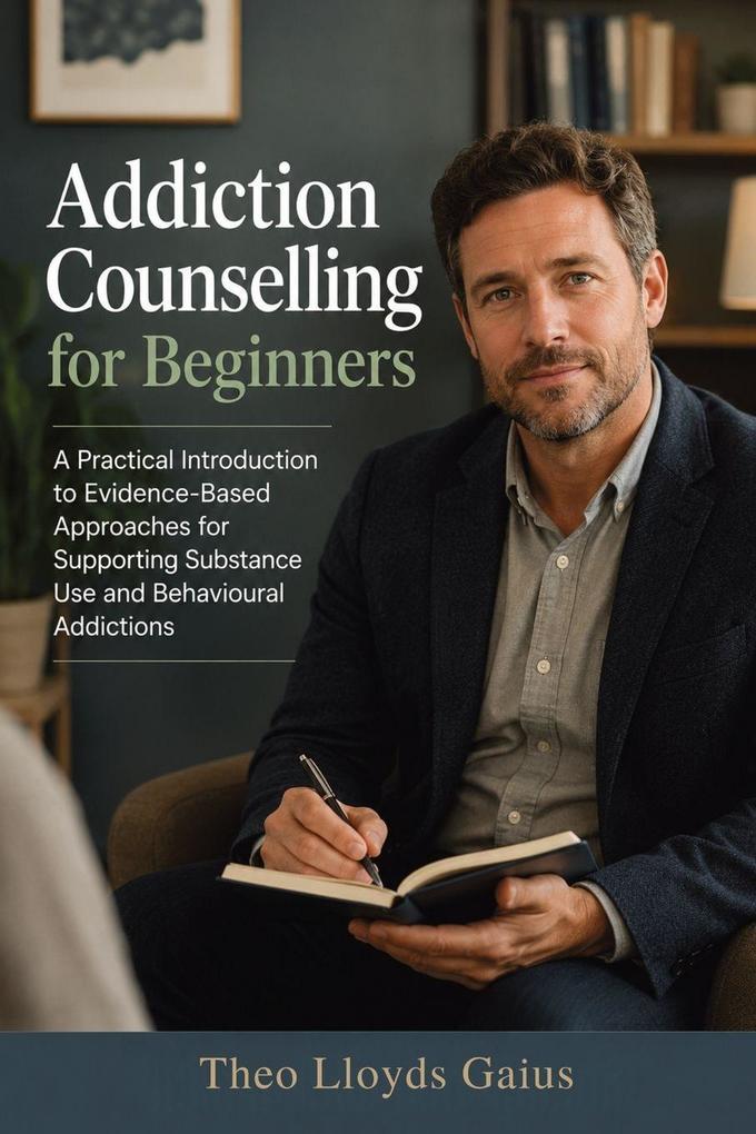 Addiction Counselling for Beginners