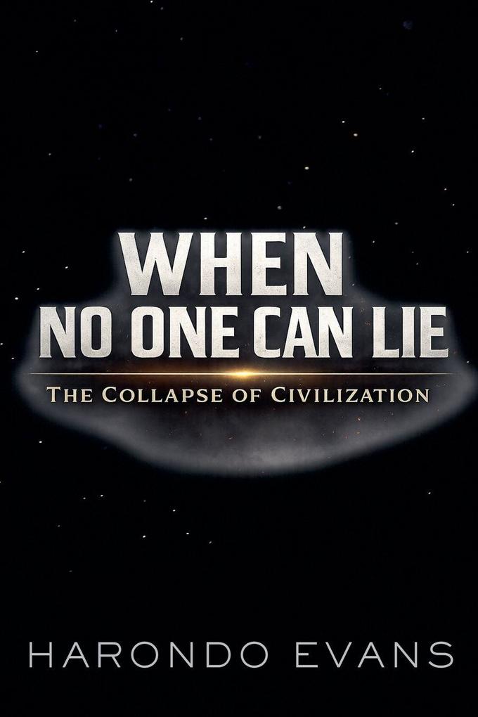 When No One Can Lie