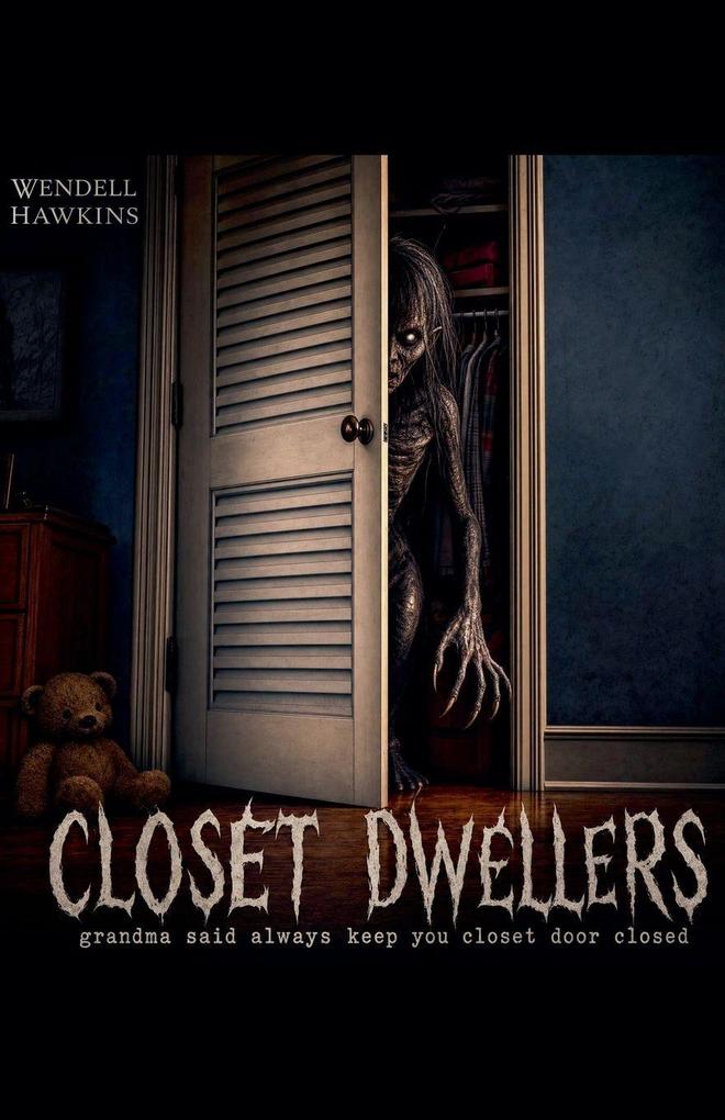 Closet Dwellers