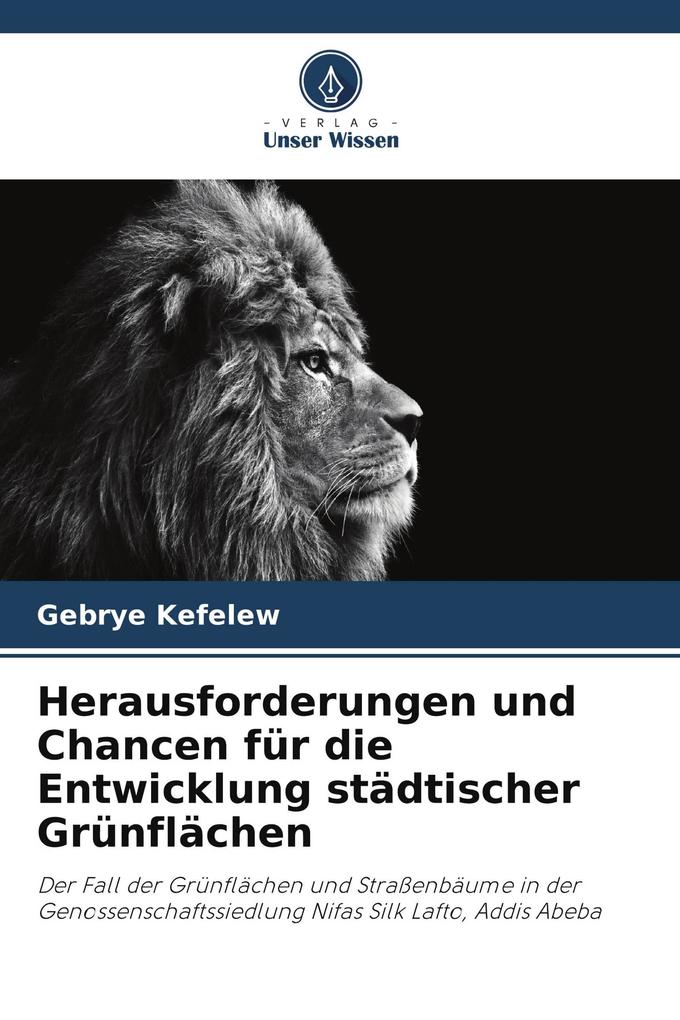 Herausforderungen und Chancen für die Entwicklung städtischer Grünflächen