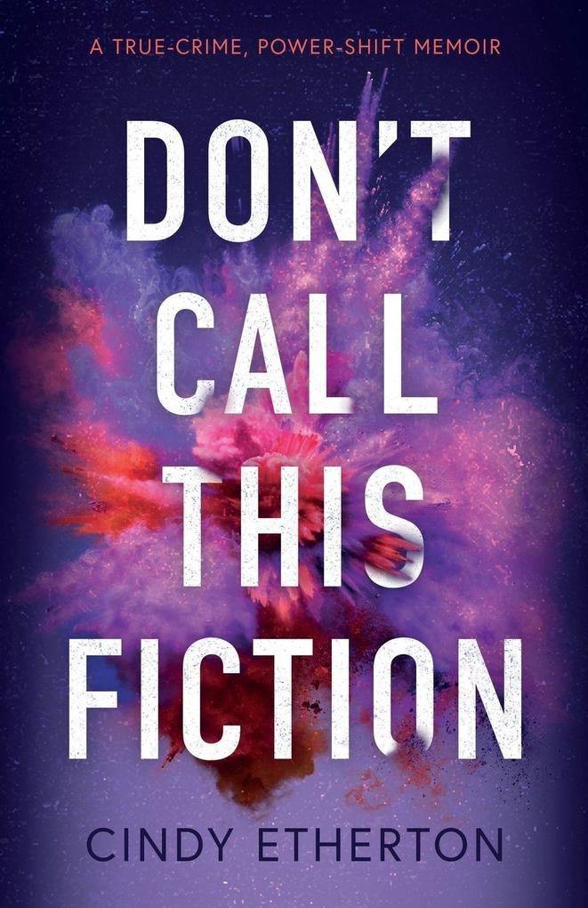 Don't Call This Fiction