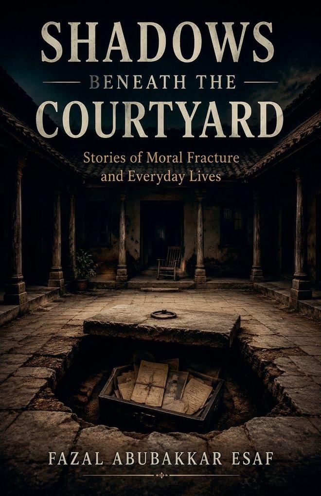 Shadows Beneath the Courtyard