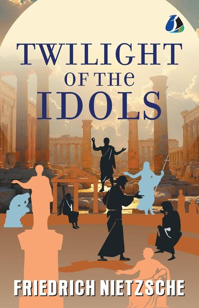 The Twilight of the Idols
