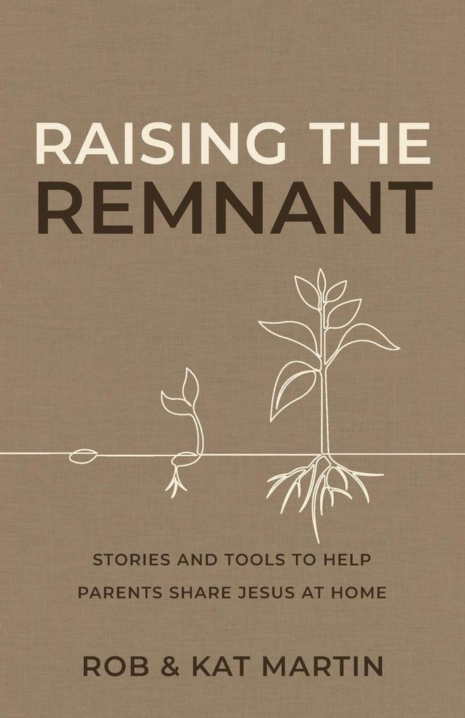 Raising the Remnant