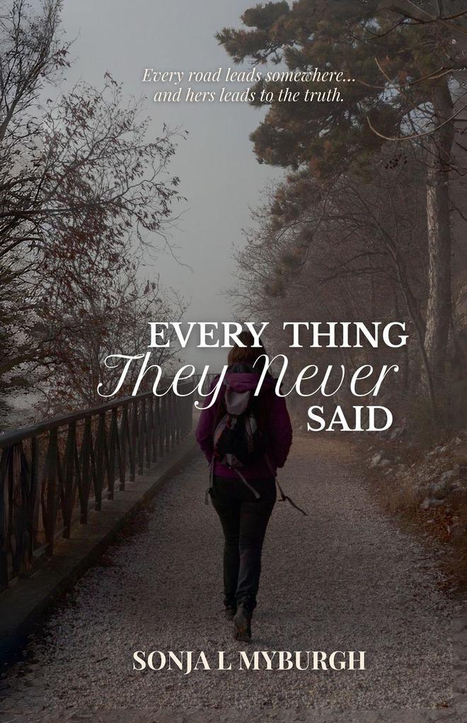 Every Thing They Never Said