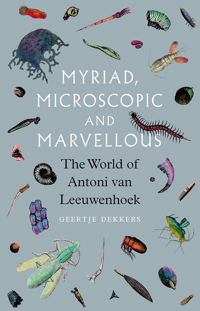 Myriad Microscopic and Marvellous