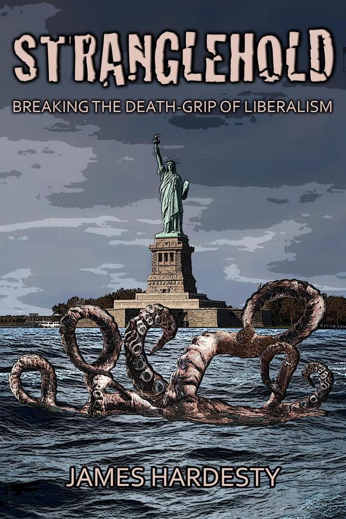 Stanglehold: Breaking the Death-Grip of Liberalism