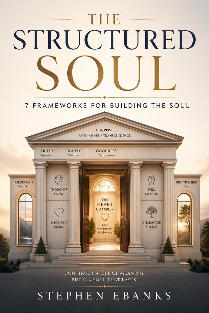 The Structured Soul