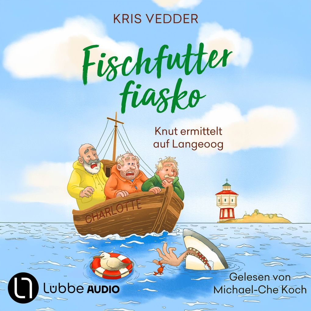 Fischfutterfiasko - Nordsee-Inselkrimi mit Fischer Knut - Knut ermittelt auf Langeoog Teil 2