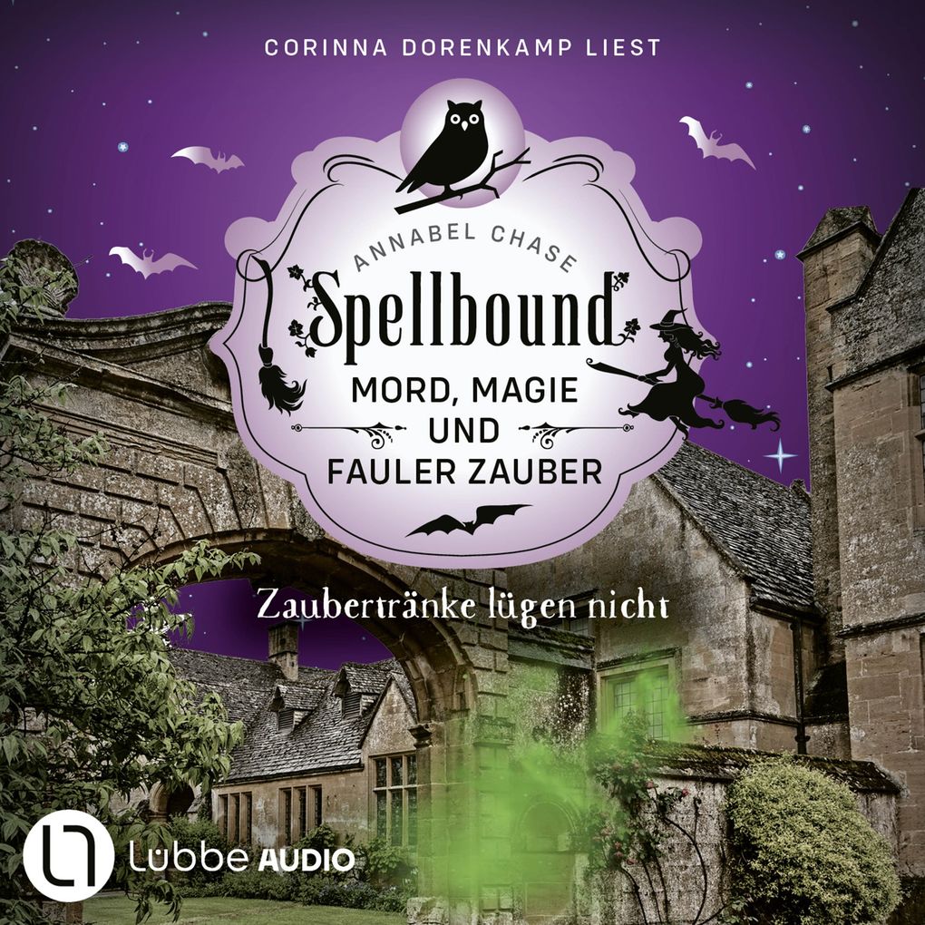 Zaubertränke lügen nicht - Spellbound - Mord Magie und fauler Zauber Folge 15