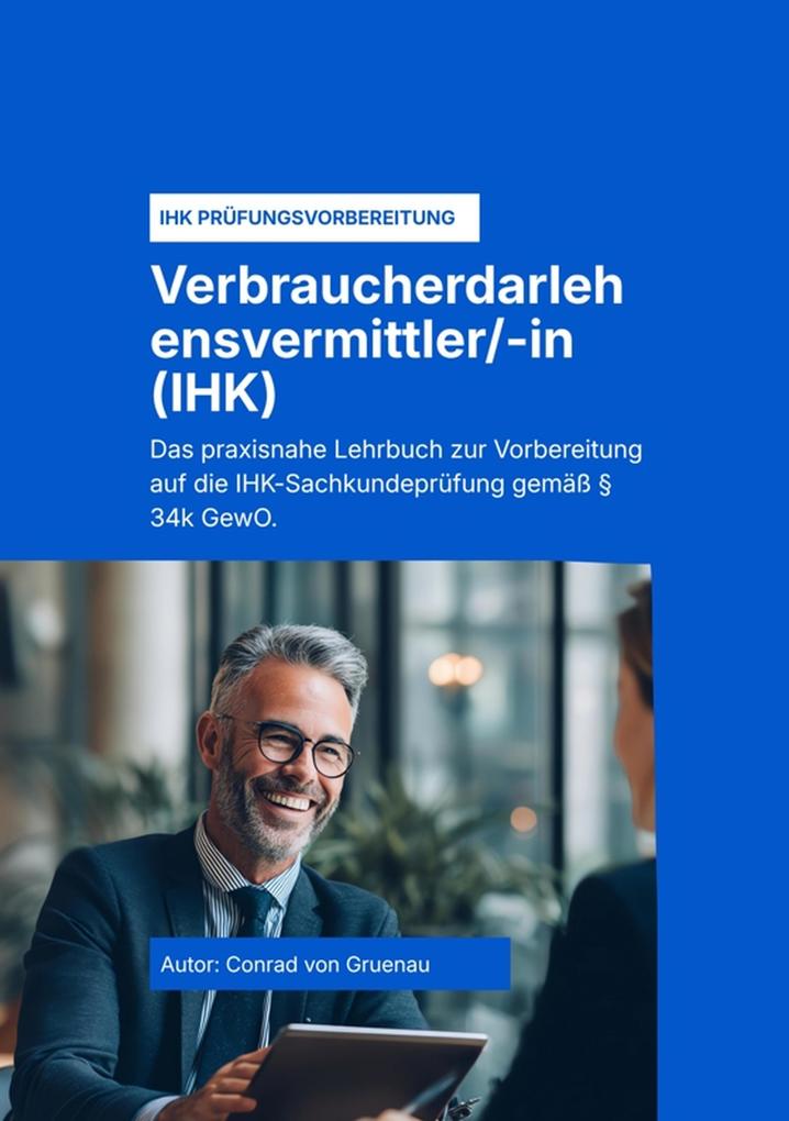 Der § 34k GewO Verbraucherdarlehensvermittler (IHK)