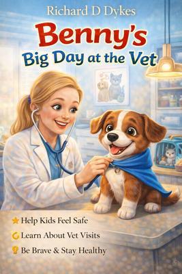 Benny's Big Day at the Vet