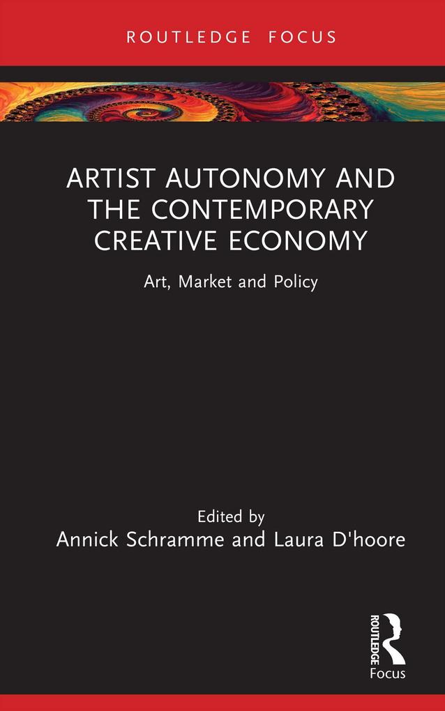 Artist Autonomy and the Contemporary Creative Economy