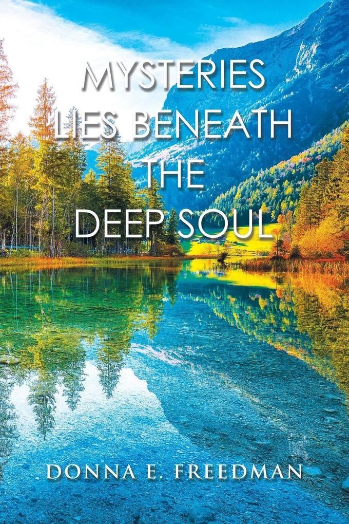 Mysteries Lies Beneath The Deep Soul