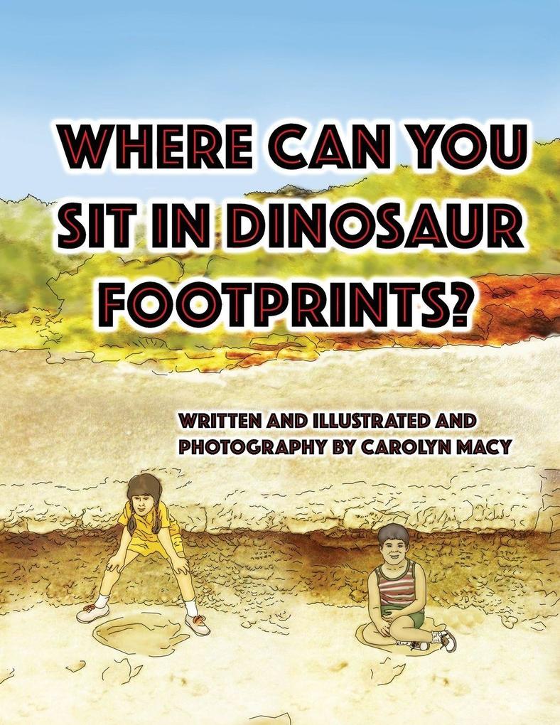 Where Can You Sit in Dinosaur Footprints?