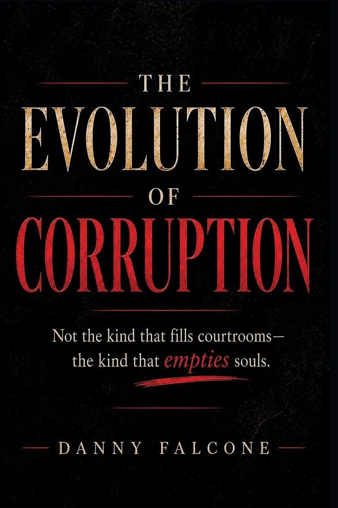 The Evolution of Corruption