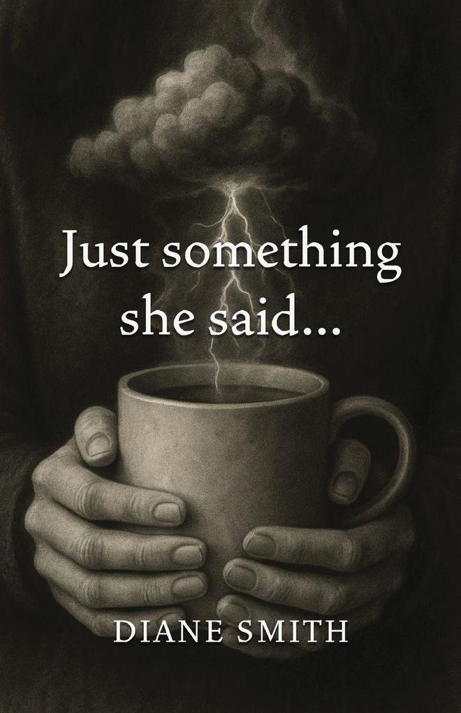 Just something she said...