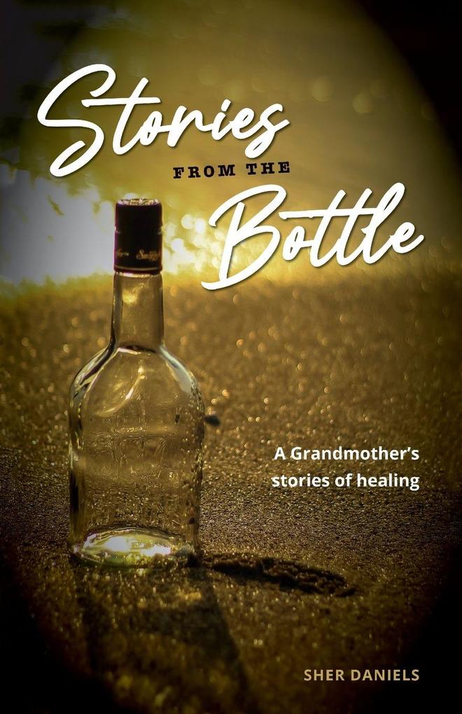 Stories from the Bottle