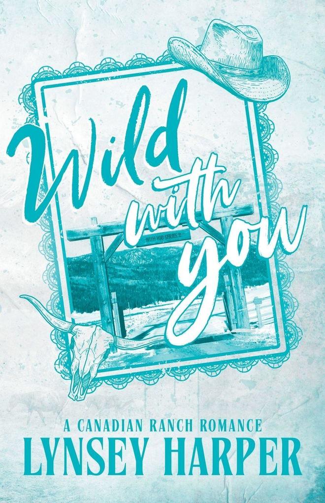 Wild With You