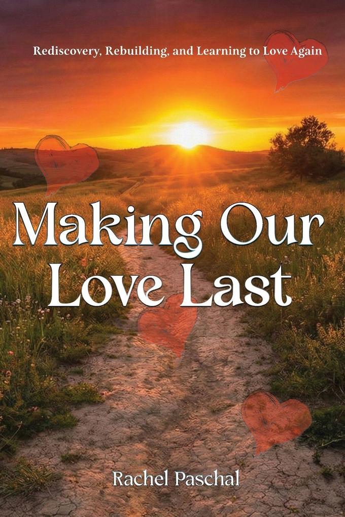 Making Our Love Last