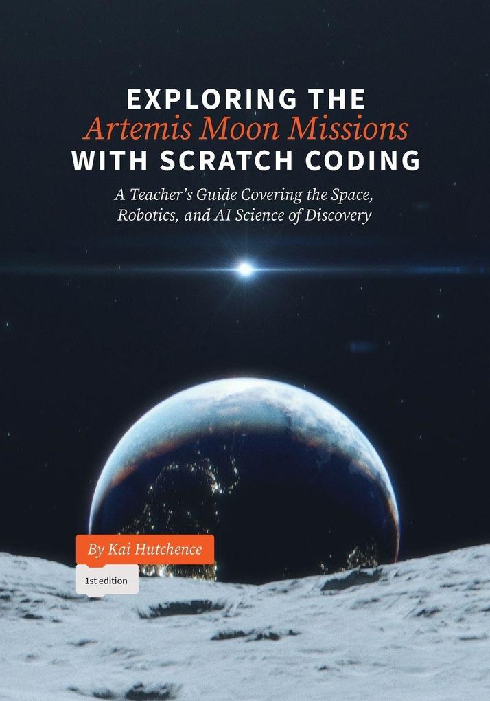 Exploring the Artemis Moon Missions with Scratch Coding