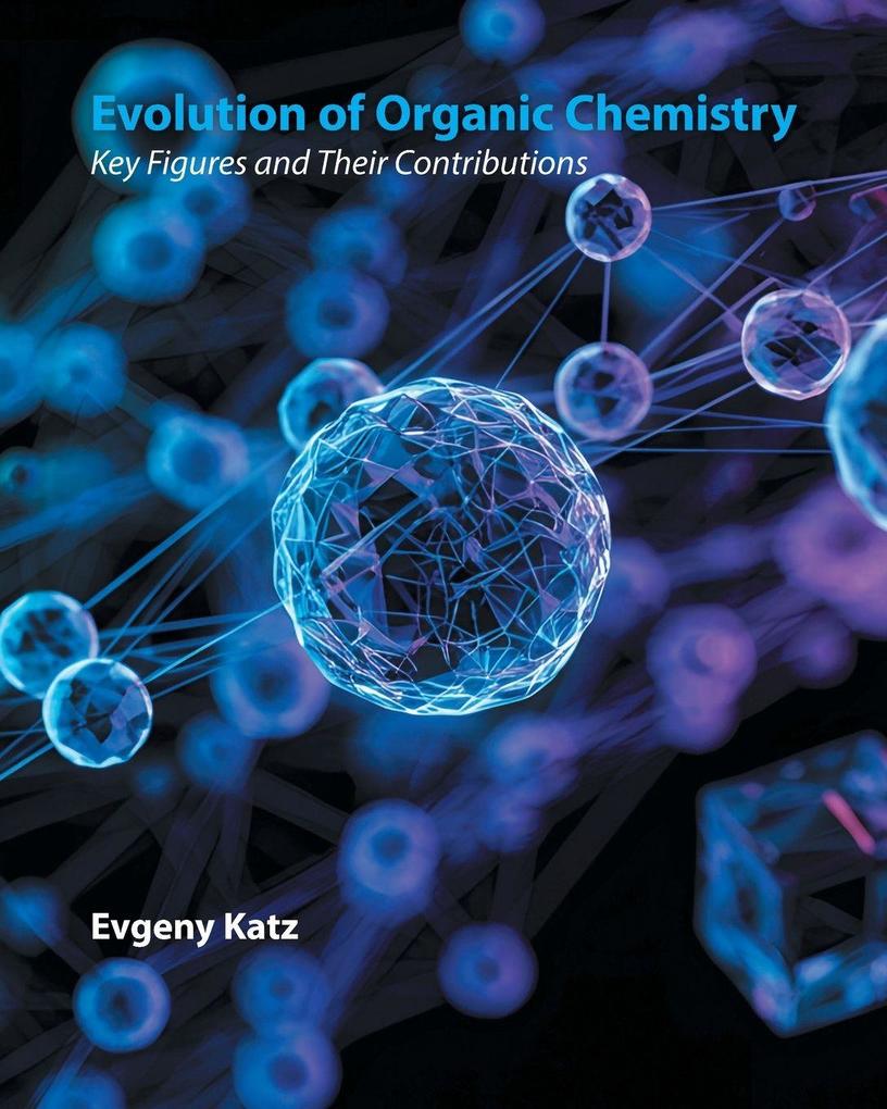 Evolution of Organic Chemistry