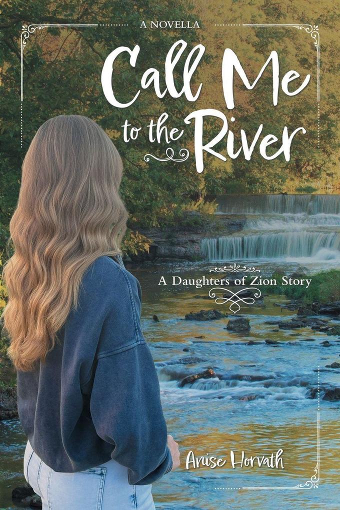 Call Me to the River