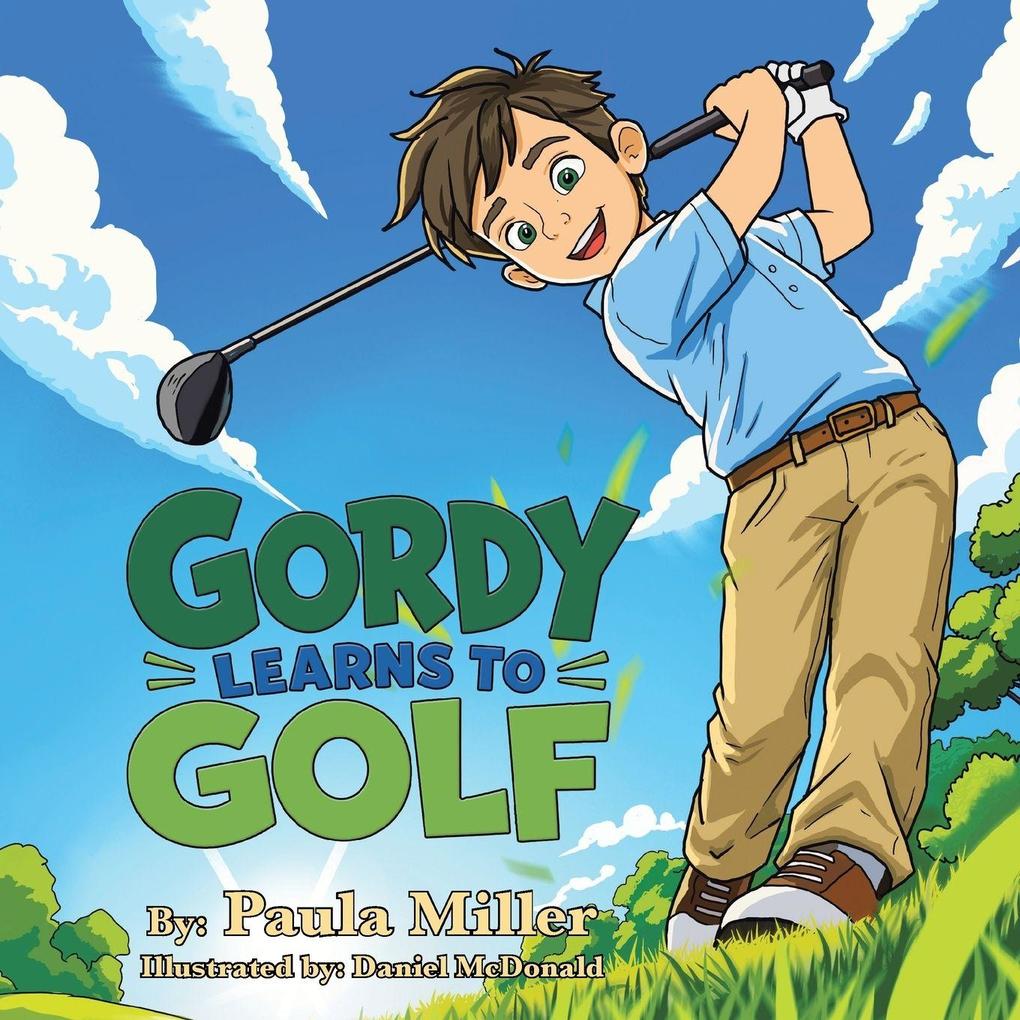 GORDY LEARNS TO GOLF