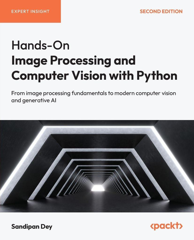 Hands-On Image Processing and Computer Vision with Python - Second Edition
