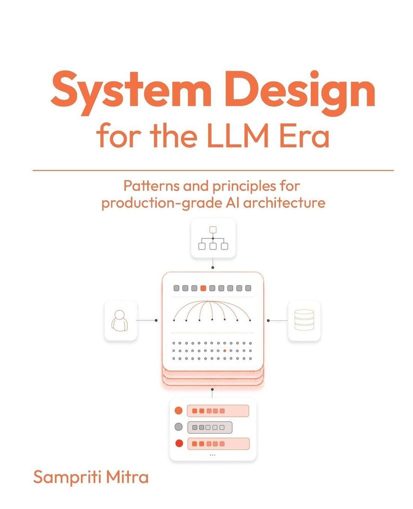 System Design for the LLM Era