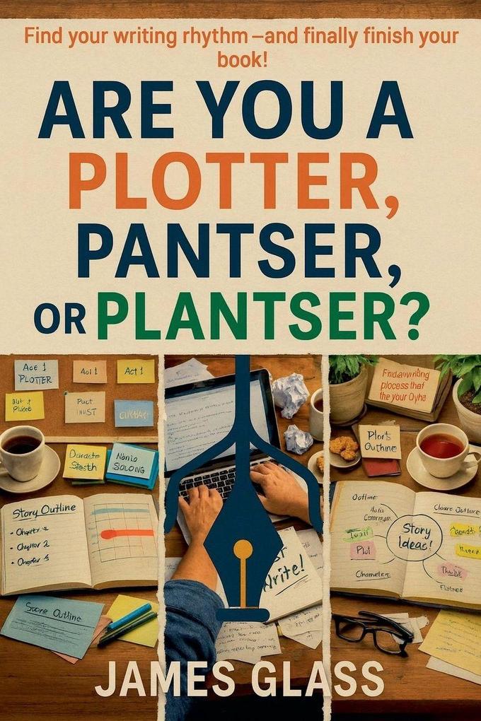 Are You a Plotter Pantser Plantser