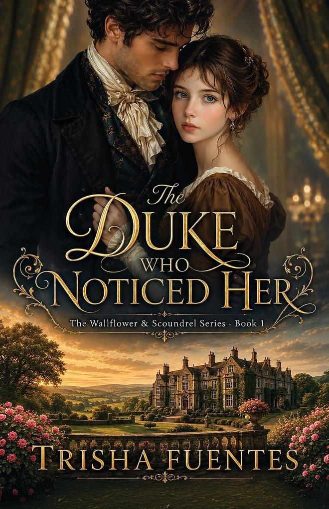 The Duke Who Noticed Her