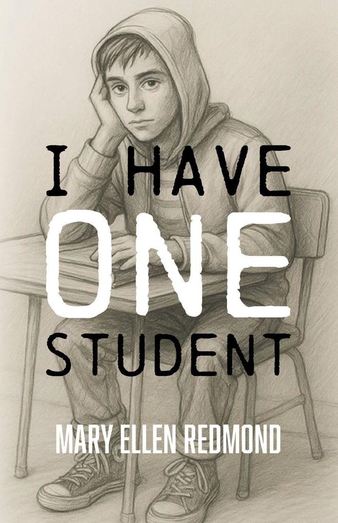 I Have One Student
