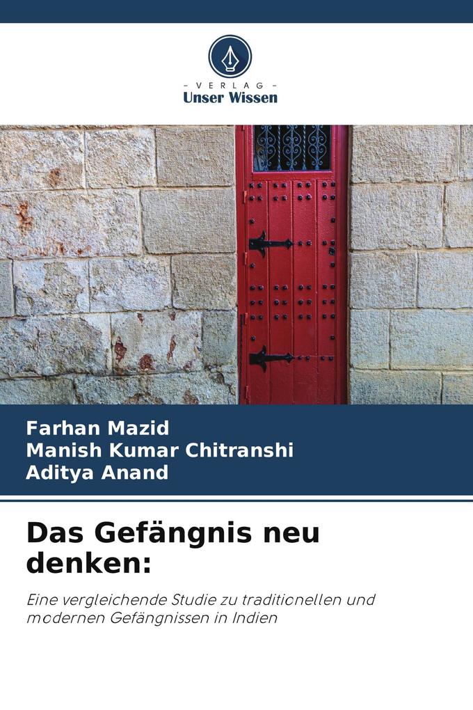 Das Gefängnis neu denken: