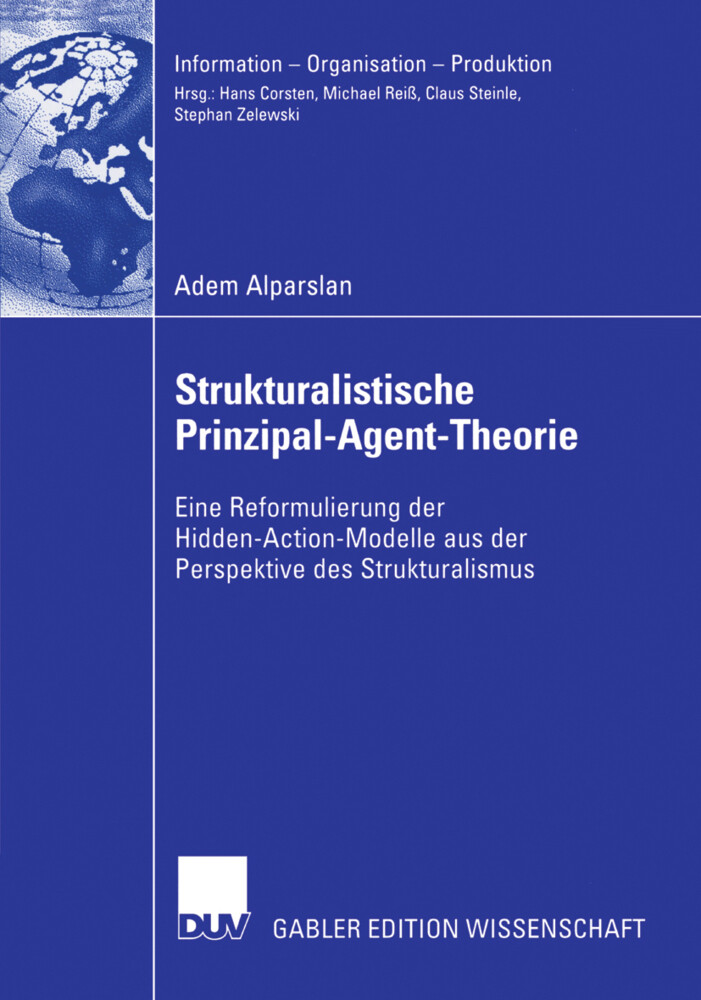 Strukturalistische Prinzipal-Agent-Theorie - Adem Alparslan