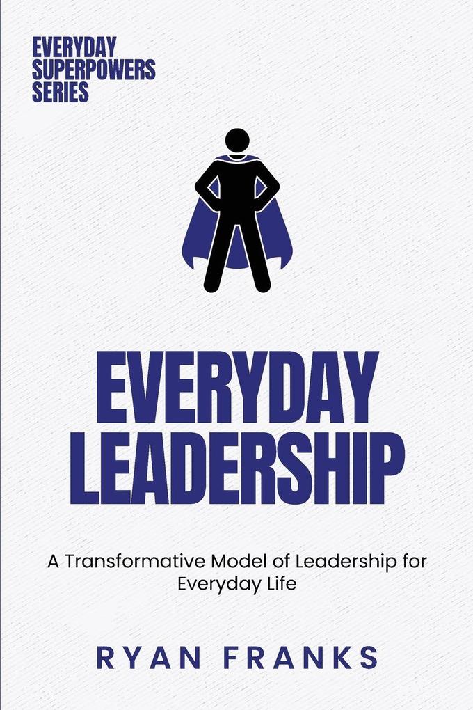 Everyday Leadership