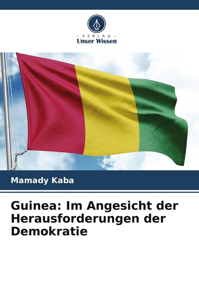 Guinea: Im Angesicht der Herausforderungen der Demokratie